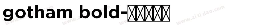 gotham bold字体转换